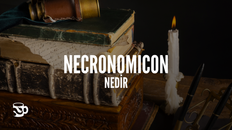 Eski bir yığın kitap, yanmakta fakat erimekte olan bir mum. Görselin üzerinde büyükçe "Necronomicon Nedir?" yazıyor.